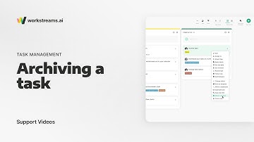 workstreams.ai Support | How To Archive A Task