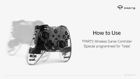 How to Use TPARTS Wireless Game Controller (Special programmed for Tesla)