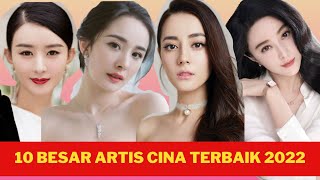 10 Besar Artis China Terbaik 2022 | Top 10 Best Chinese Actress 2022 Must Watch!