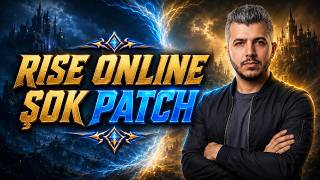 YENİ RISE ONLINE DÖNEMİ | SERVER BİRLEŞİMİ | PATCH ANALİZİ