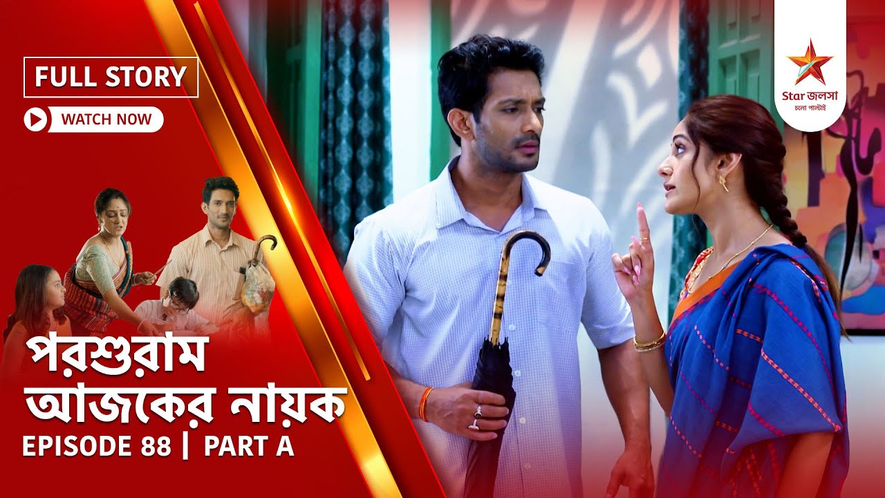 Full Story | Parashuram Ajker Nayok | Episode 88 | Part A