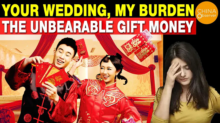 Your Wedding, My Burden;  The Unbearable Gift Money of Chinese People | Chinese Wedding - DayDayNews