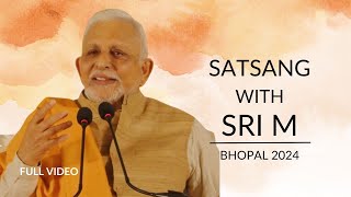 Full Video | Session 1 | Sri M | Bhopal | Feb 2024