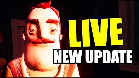 HELLO NEIGHBOR NEW UPDATE 1.1.7