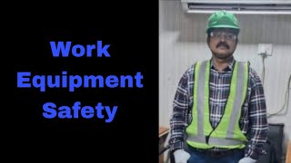 Work Equipment Safety 