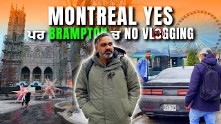 Brampton ਤੋਂ Montreal ਦਾ ਸਫ਼ਰ: Architecture & Beauty of CANADA | Ohi Saabi Vlog
