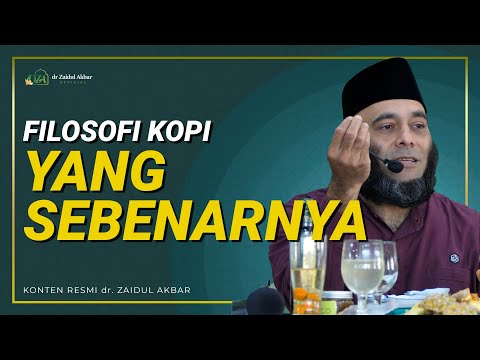 Filosopi Kopi Yang Sebenarnya - dr. Zaidul Akbar Official