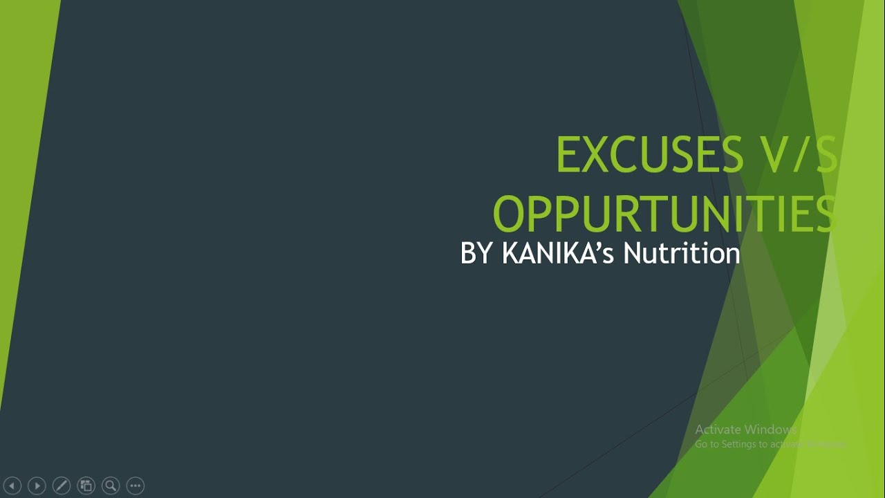 Excuses Vs Opportunities - Kanika's Nutrition 