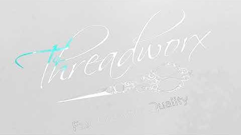 Threadworx Promo Video