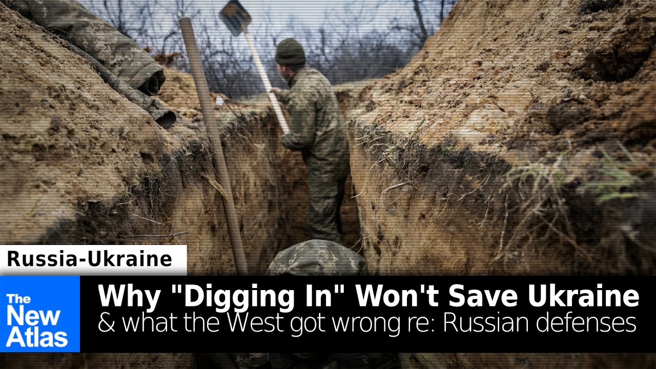 Why "Digging In" Won't Save Ukraine & What the West Got Wrong about Russian Defenses