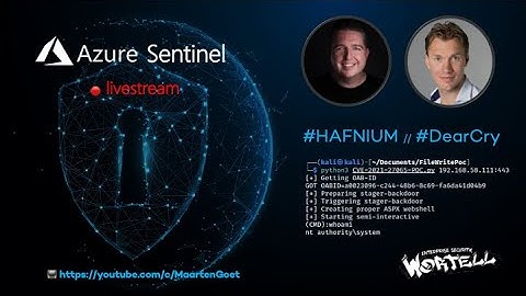 Azure Sentinel - #HAFNIUM, #DearCry and Exchange attacks