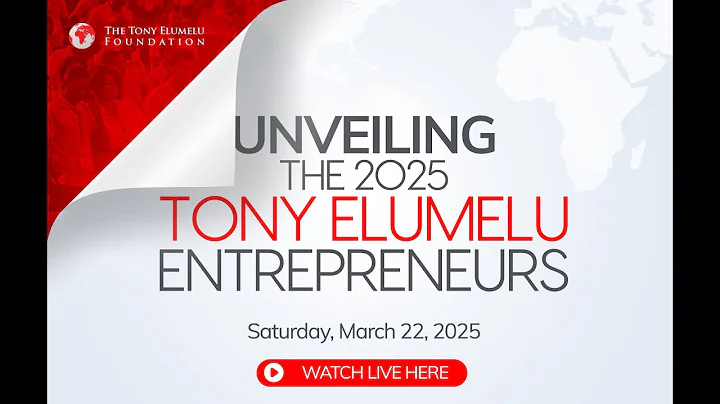 Unveiling the 2025 Tony Elumelu Entrepreneurs (English)