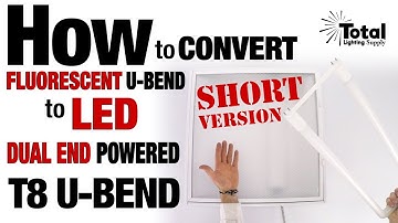 How to quickly Convert Fluorescent U-BEND to EZ LED T8 Dual End Powered U-BEND - Short Version
