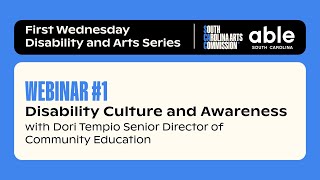 Disability &amp; Arts Webinar | Disability Culture and Awareness | Session 1