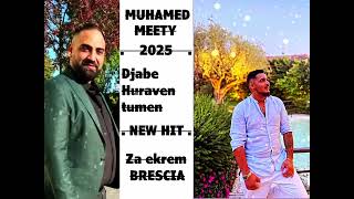 Muhamed Meety 2025 // Djabe Huraven Tumen // NEW HIT