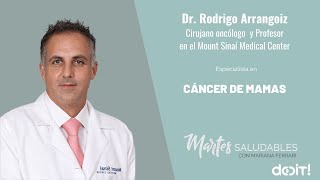Cáncer de mamas ∣ Dr. Rodrigo Arrangoiz, cirujano oncólogo de mamas en el Mount Sinai Medical Center
