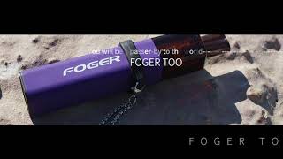 Foger TOO On THE GO
