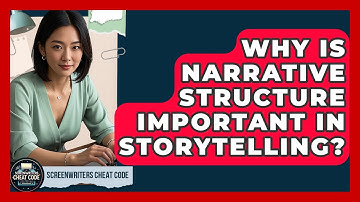 Why Is Narrative Structure Important in Storytelling? | Screenwriter