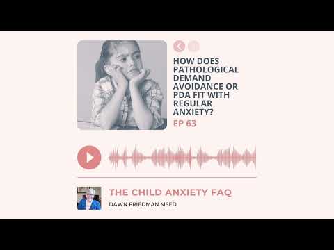 How does Pathological Demand Avoidance or PDA fit with regular anxiety?