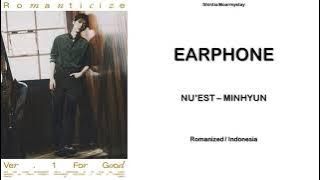MINHYUN - EARPHONE || SUB INDO LIRIK/LYRICS ROM INA