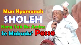 kh abdullah sattar (alm) || mun nyamanah sholeh keng tak ambu se mabuduen pesse