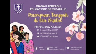 [LIVE] IBADAH TERPADU PELKAT PKP - SELASA, 23 APRIL 2024 PUKUL 18.00 WIB