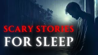 36 Scary Stories Told In The Rain - Stories To Fall Asleep (3+ HOURS)