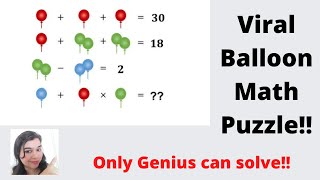 Viral balloon Math puzzle!! Only Genius can solve!! #Mathpuzzle
