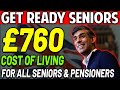 Get ready seniors  760 coming tomorrow for all uk seniors and pensioners  cost of living