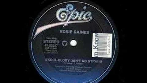 Rosie Gaines - Skool Ology (Ain't No Strain)