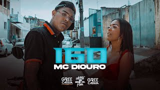 MC Diouro - 160 (Prod. WZ)