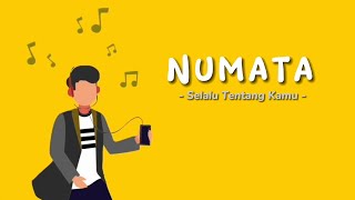 Numata - Selalu Tentang Kamu (Official Lyric Video)