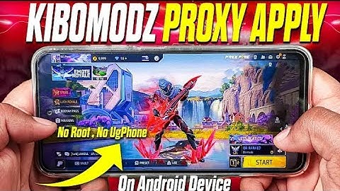 Kibomodz Free Fire proxy Server Apply On Android (No Root)