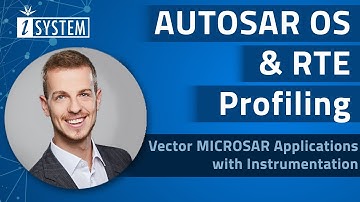 Webinar – AUTOSAR OS and RTE Profiling of Vector MICROSAR Applications with Instrumentation