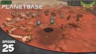 PlanetBase - Ep 25 - Mass Panic! - Let's Play - Gameplay