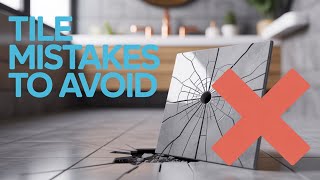 5 Bathroom Tile Mistakes to Avoid