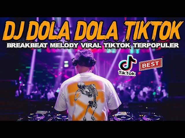 DJ DOLA DOLA KITA SALAH DOLA !! BREAKBEAT MELODY VIRAL TIKTOK PALING DICARI DI TIKTOK || POPULER MIX class=