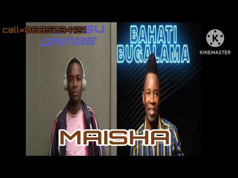 Bahati Bhugarama Ft Bhusu Gambe Maish 