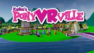 Ready Set Play: Pony-VR-Ville