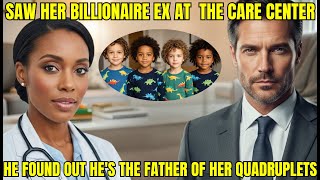 SHE SAW HER BILLIONAIRE EX AT PEDIATRIC CARE CENTER—HE FOUND OUT HE'S THE FATHER OF HER QUADRUPLETS