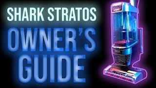 Shark Stratos Care and Maintenance Guide