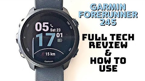 Garmin Forerunner 245 User walkthrough guide & Review