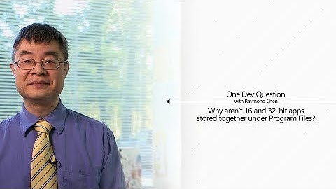 Mengapa ada Program Files dan Program Files (x86)? | Satu Pertanyaan Pengembang dengan Raymond Chen