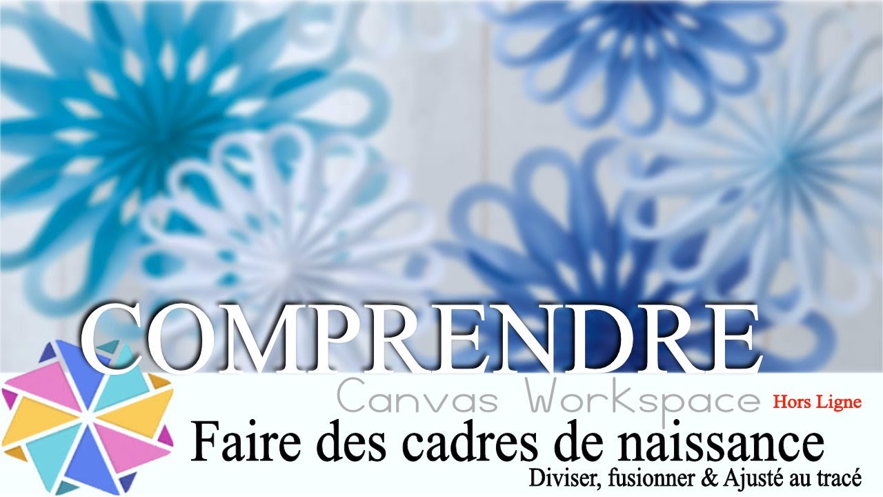 Faire des cadres de naissance sur Canvas Workspace