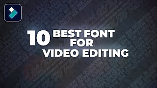 10 Best Font For Video Editor And Film Maker | Filmora Tutorial screenshot 3