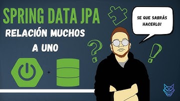 13. Spring Data JPA | Relaciones entre entidades (@ManyToOne)