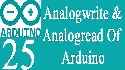 Mastering Arduino Programming 25: Analogwrite And Analogread