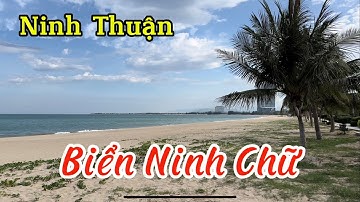 Review: Biển Ninh Chữ (Ninh Chu Beach) I Tp. Phan Rang – Tháp Chàm I Ninh Thuận I Vietnam I Thang Vu