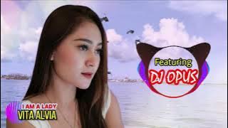 I'm a lady - Vita Alvia feat DJ Opus Karena aku sang putri
