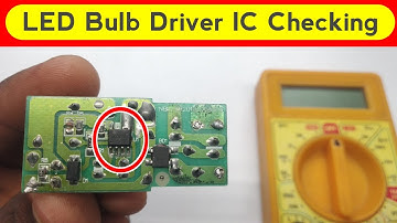 Led Bulb Driver IC Checking | Narottam Electronics